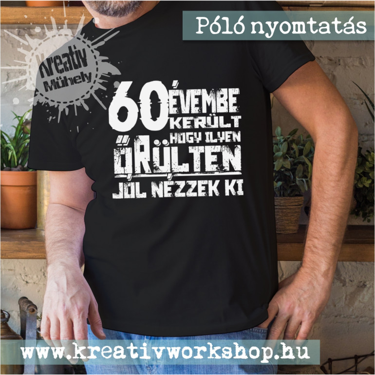 60 éves Szülinapi póló