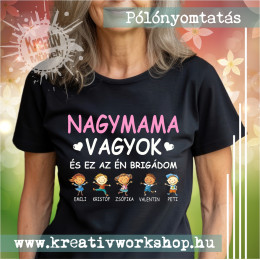 Nagymama vagyok és az én brigádom anyák napi póló