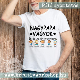 Nagypapa vagyok és ez az én brigádom póló