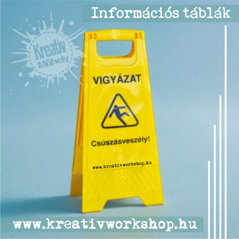 Csúszásveszély Információs tábla